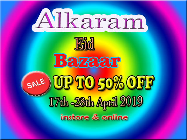 Alkaram Sale Eid Bazaar Upto 50% Off Instores & Online