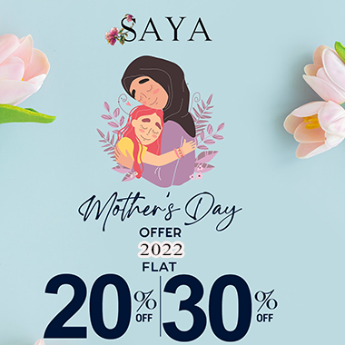 Saya Mother’s Day Sale 2022! Flat 20% & 30% off