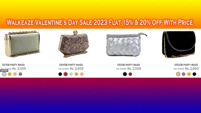 Walkeaze Valentine’s Day Sale 2023 Flat 15 & 20% Off With Price